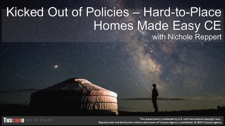 Kicked Out of Policies - Hard to Place Homes Made Easy CE